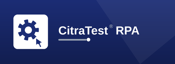 CitraTest RPA - robotic process automation for Windows applications